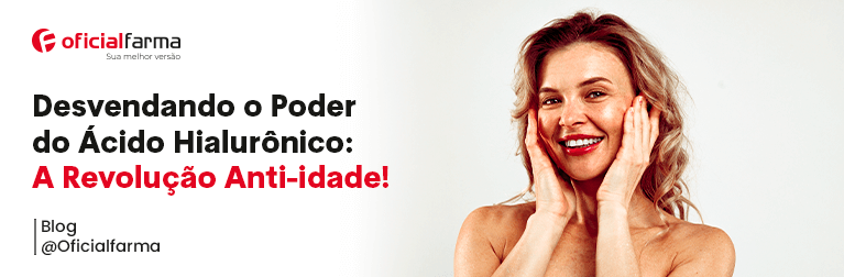 Desvendando o Poder do Ácido Hialurônico: A Revolução Anti-idade!